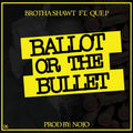 Ballot or the Bullet