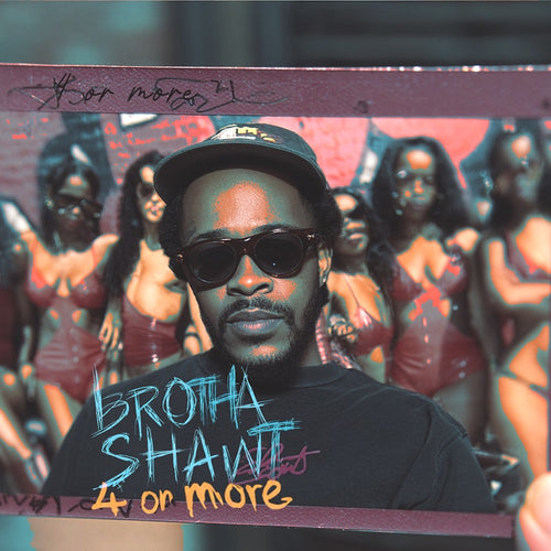 4 or More — Brotha SHAWT cover